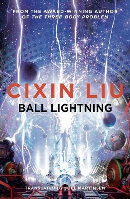 Ball Lightning - Cixin Liu