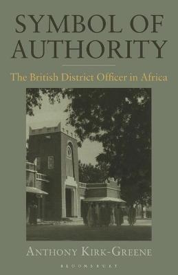 Symbol of Authority - Anthony Kirk-Greene