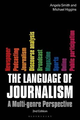 The Language of Journalism - Professor Angela Smith, Dr. Michael Higgins