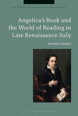 Angelica's Book and the World of Reading in Late Renaissance Italy - Professor Brendan Dooley