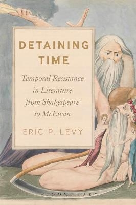 Detaining Time - Eric P. Levy