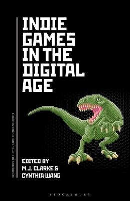Indie Games in the Digital Age - 