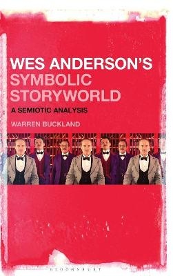 Wes Anderson’s Symbolic Storyworld - Dr. Warren Buckland