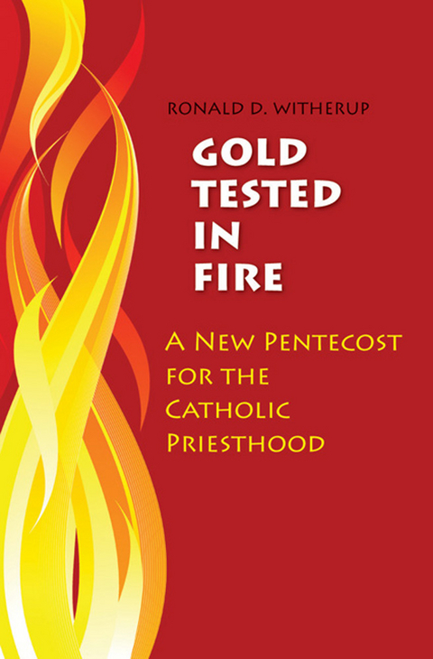 Gold Tested in Fire - Ronald D. Witherup