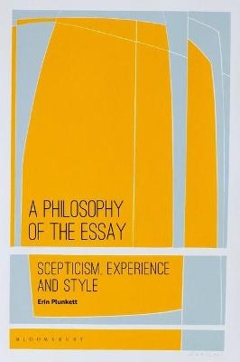 A Philosophy of the Essay - Erin Plunkett