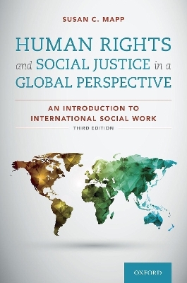 Human Rights and Social Justice in a Global Perspective - Susan C. Mapp