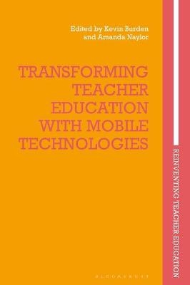 Transforming Teacher Education with Mobile Technologies - 