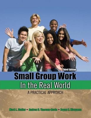 Small Group Work in the Real World - Mark Staller, Andrea Thorson, Bryan Hirayama