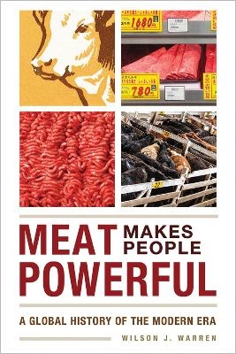 Meat Makes People Powerful - Wilson J. Warren