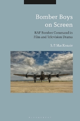 Bomber Boys on Screen - S. P. MacKenzie