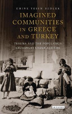 Imagined Communities in Greece and Turkey - Emine Yesim Bedlek