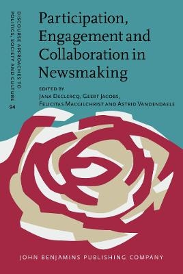 Participation, Engagement and Collaboration in Newsmaking - 