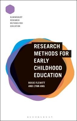 Research Methods for Early Childhood Education - Dr Rosie Flewitt, Dr Lynn Ang