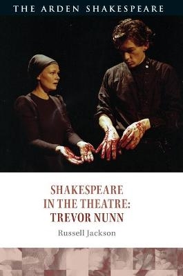 Shakespeare in the Theatre: Trevor Nunn - Professor Russell Jackson