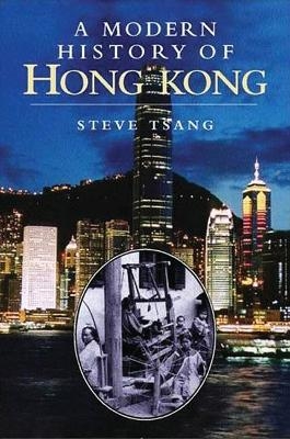 A Modern History of Hong Kong - Steve Tsang
