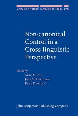 Non-canonical Control in a Cross-linguistic Perspective - 