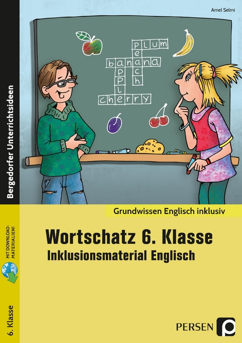 Wortschatz 6. Klasse - Inklusionsmaterial Englisch - Amel Selmi