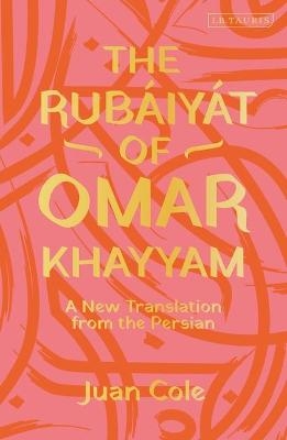 The Rubáiyát of Omar Khayyam - Omar Khayyam