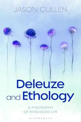 Deleuze and Ethology - Jason Cullen