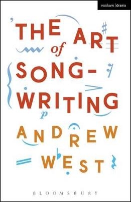 The Art of Songwriting - Andrew West