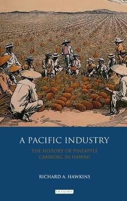 A Pacific Industry - Richard A. Hawkins