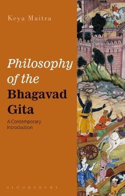 Philosophy of the Bhagavad Gita - Professor Keya Maitra