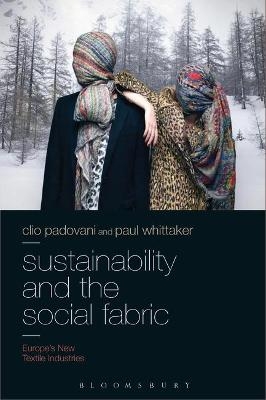 Sustainability and the Social Fabric - Clio Padovani, Paul Whittaker