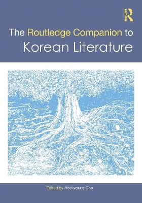 The Routledge Companion to Korean Literature