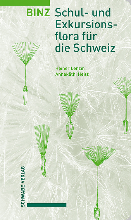 Binz – Schul- und Exkursionsflora für die Schweiz - Heiner Lenzin, Annekäthi Heitz-Weniger