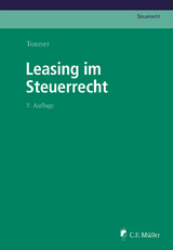 Leasing im Steuerrecht - Tonner, Norbert