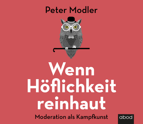 Wenn Höflichkeit reinhaut - Peter Modler