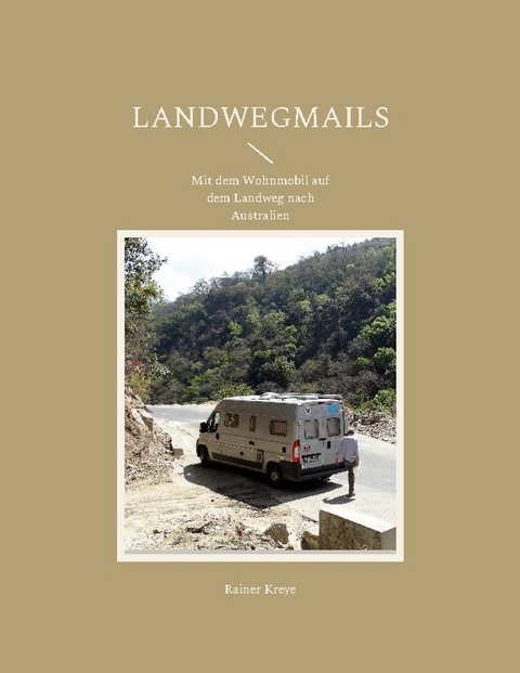 Landwegmails - Rainer Kreye