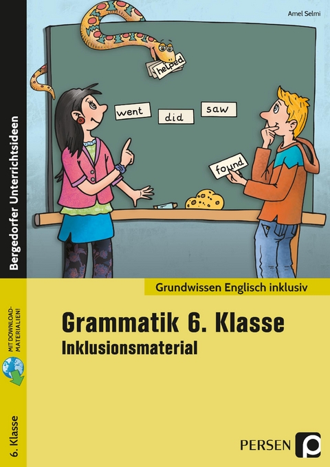 Grammatik 6. Klasse - Inklusionsmaterial Englisch - Amel Selmi