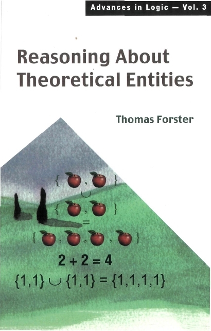 REASONING ABOUT THEORETICAL ENTITIES(V3) - Thomas E Forster