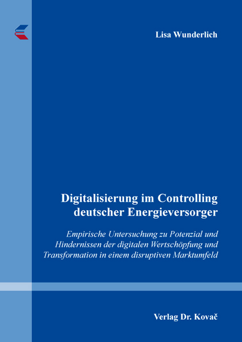 Digitalisierung im Controlling deutscher Energieversorger - Lisa Wunderlich