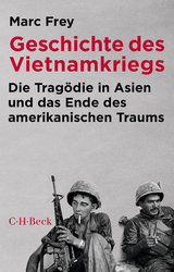 Geschichte des Vietnamkriegs - Marc Frey