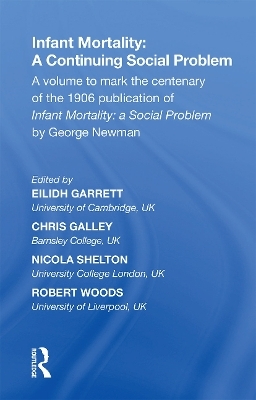 Infant Mortality: A Continuing Social Problem - Eilidh Garrett, Chris Galley, Nicola Shelton, Robert Woods