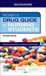 Mosby's Drug Guide for Nursing Students - Skidmore-Roth, Linda