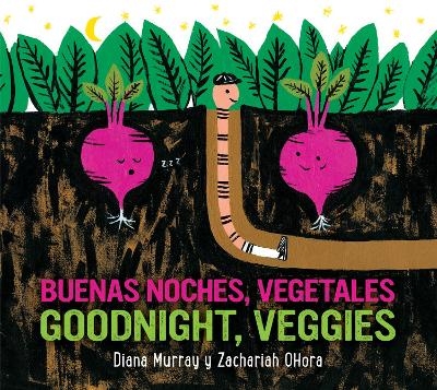 Goodnight, Veggies/Buenas Noches, Vegetales Board Book - Diana Murray