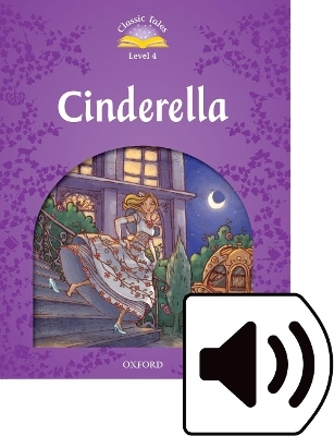 Classic Tales Second Edition: Level 4: Cinderella Audio Pack - Sue Arengo