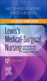 Clinical Companion to Lewis's Medical-Surgical Nursing - Hagler, Debra; Harding, Mariann M.; Kwong, Jeffrey; Reinisch, Courtney