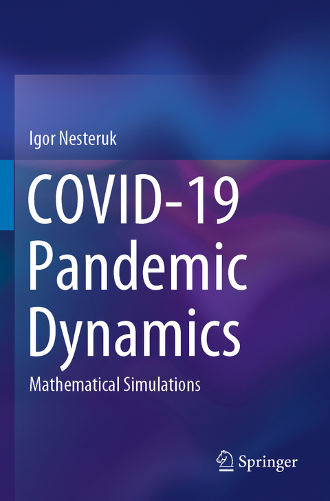 COVID-19 Pandemic Dynamics - Igor Nesteruk