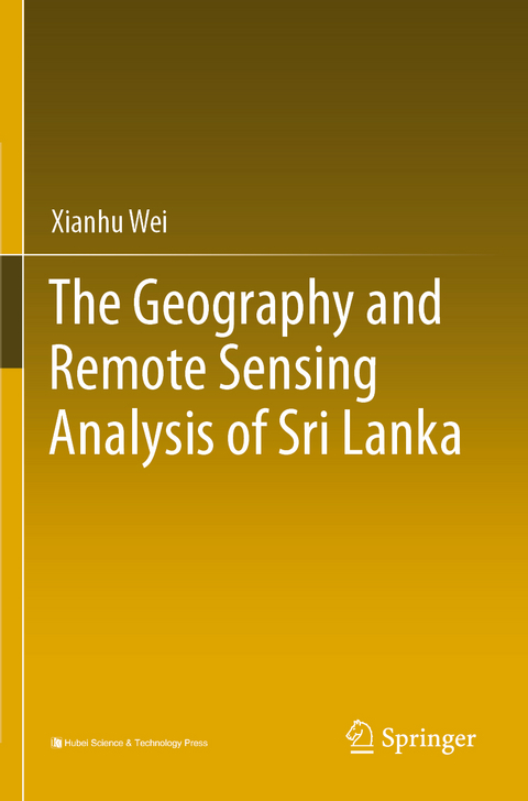 The Geography and Remote Sensing Analysis of Sri Lanka - Xianhu Wei