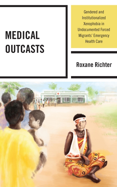 Medical Outcasts -  Roxane Richter