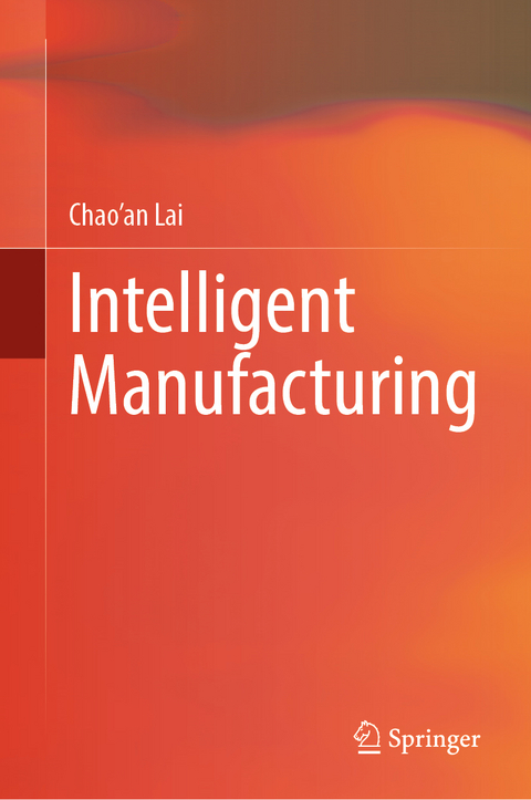 Intelligent Manufacturing - Chao'an Lai