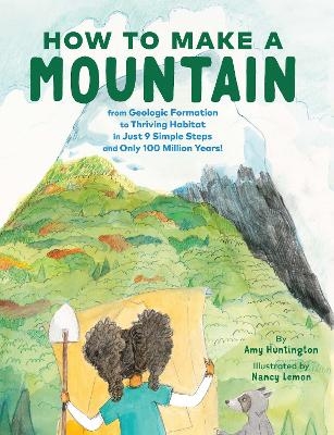 How to Make a Mountain - Amy Huntington