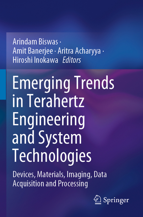 Emerging Trends in Terahertz Engineering and System Technologies - 