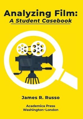 Analyzing Film - James R. Russo