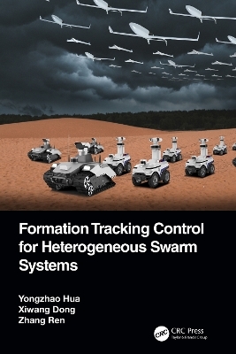 Formation Tracking Control for Heterogeneous Swarm Systems - Yongzhao Hua, Xiwang Dong, Zhang Ren