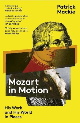 Mozart in Motion - Patrick Mackie